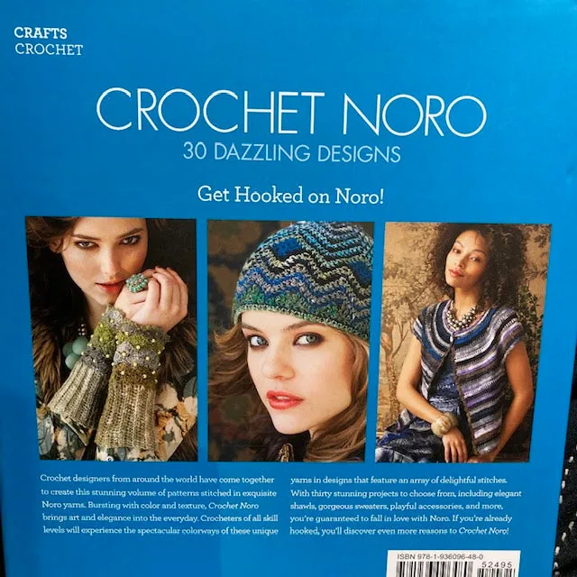 Crochet Noro: 30 Dazzling Designs